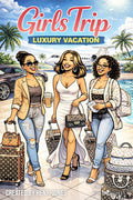 Girl’s Trip: Luxury Vacation Coloring Book